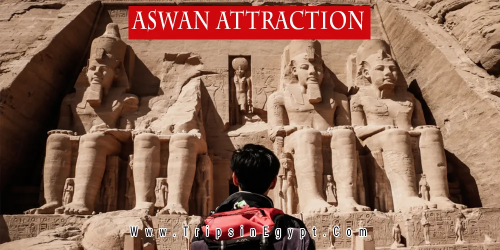 Aswan Attractions Aswan Attractions - Trips in Egypt