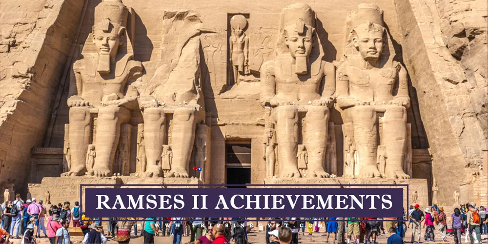 Ramses II Achievements Ramses II Achievements - Trips in Egypt