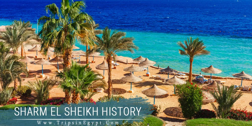 Sharm El Sheikh History Sharm El Sheikh History - Trips in Egypt