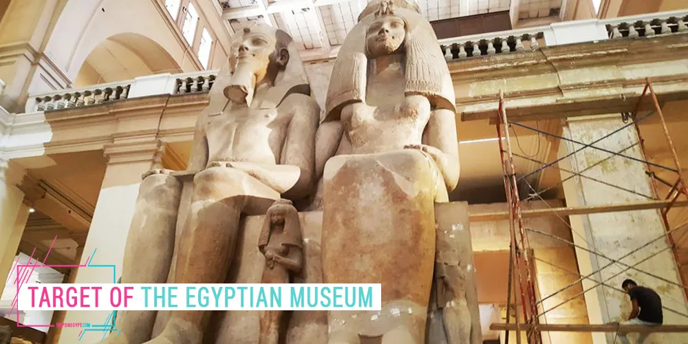 Target of The Egyptian Museum Target of The Egyptian Museum - Trips in Egypt