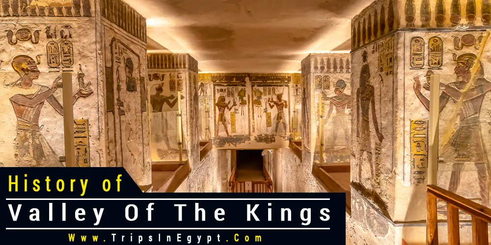 Valley of The Kings History Valley of The Kings History - Trips In Egypt