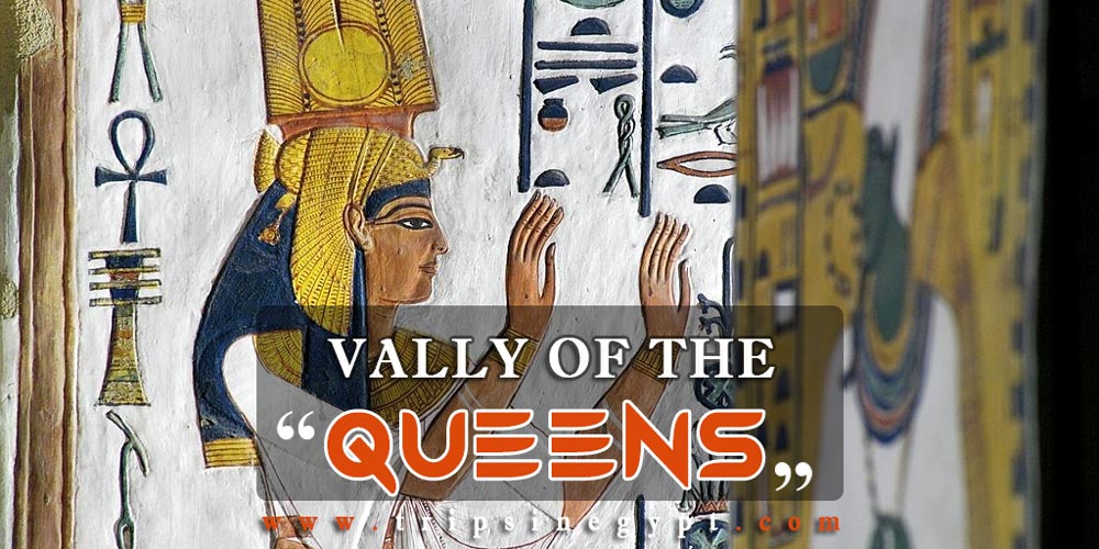 Valley of The Queens Facts - The Tomb of Queen Nefertari