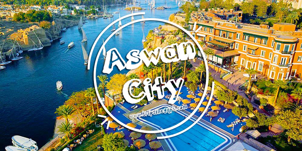 Aswan City Aswan City - Egypt Budget Tours - Trips In Egypt