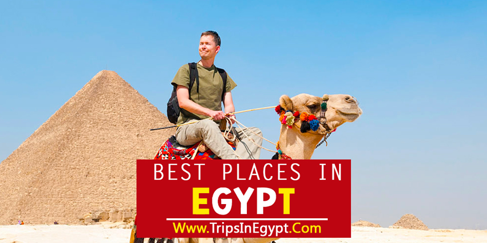 Best Places to Visit in Egypt - ww.tripsinegypt.com