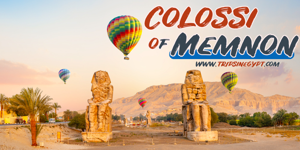 Colossi of Memnon - Trips in Egypt