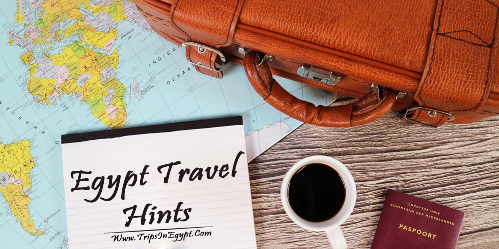 Egypt Travel Hints - Trips In Egypt