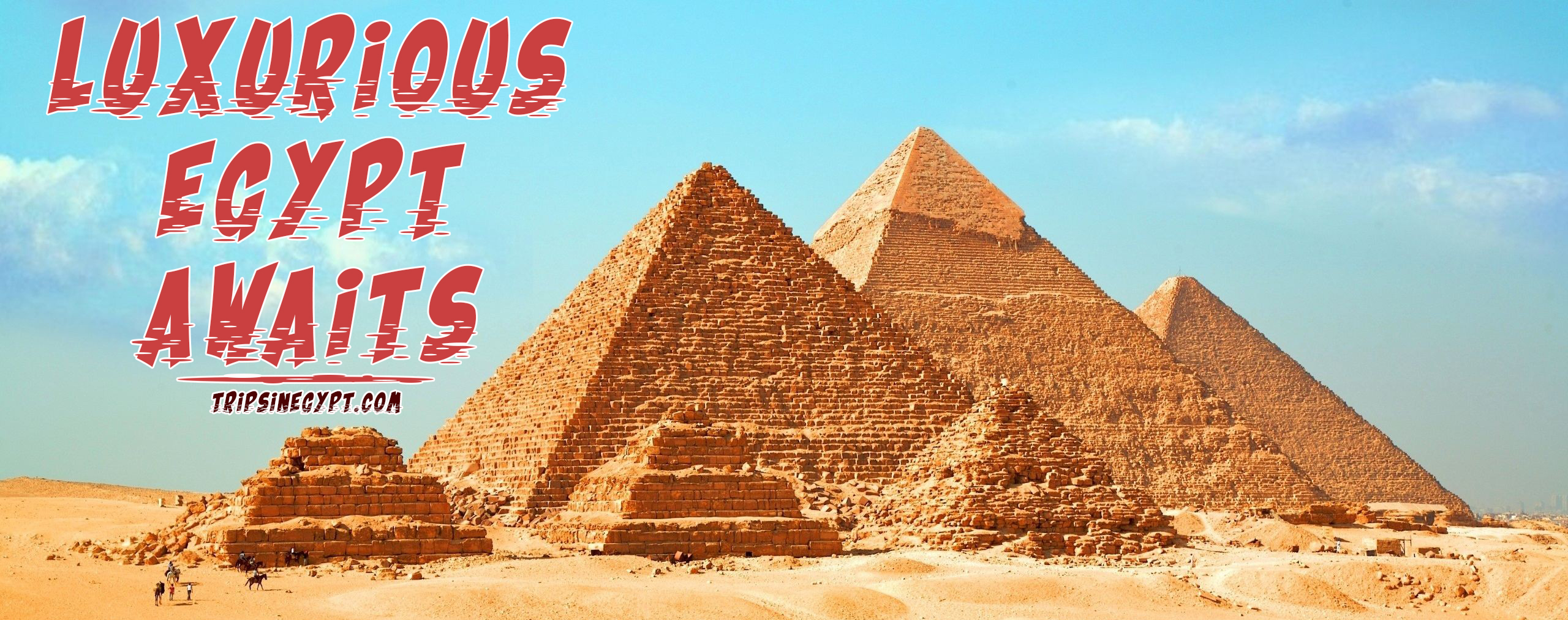 Luxury Egypt Tours Packages - Trips in Egypt
