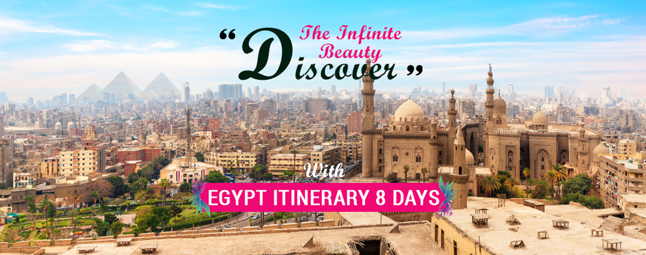 Egypt Itinerary 8 Days - Trips in Egypt