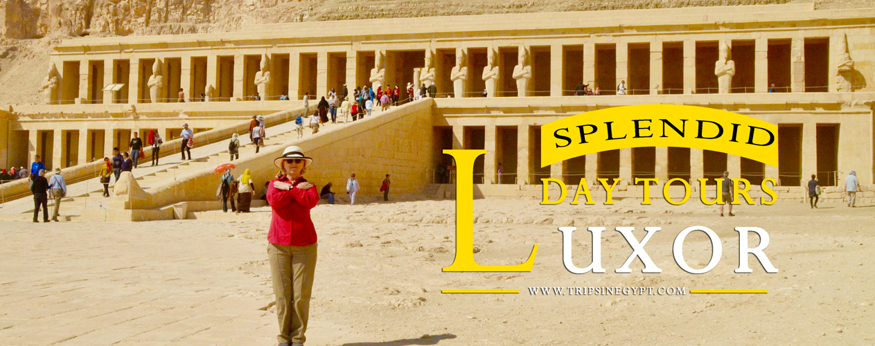 Luxor Day Tours - Trips In Egypt