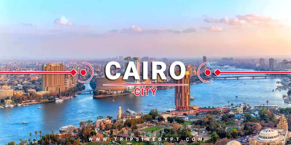 Cairo City Cairo City - Cities To Visit In Egypt - Trips in Egypt