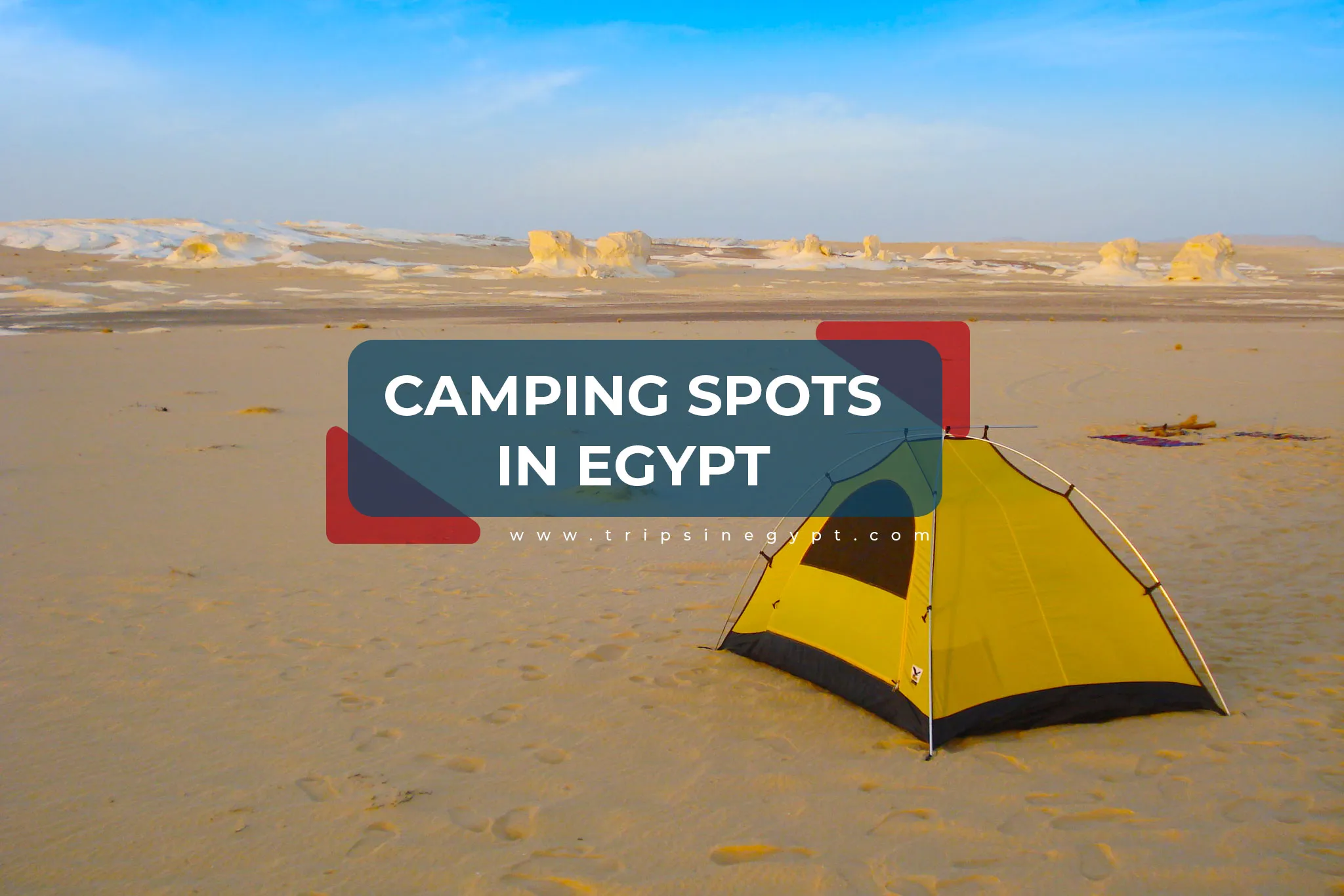 Top 8 Camping Spots in Egypt