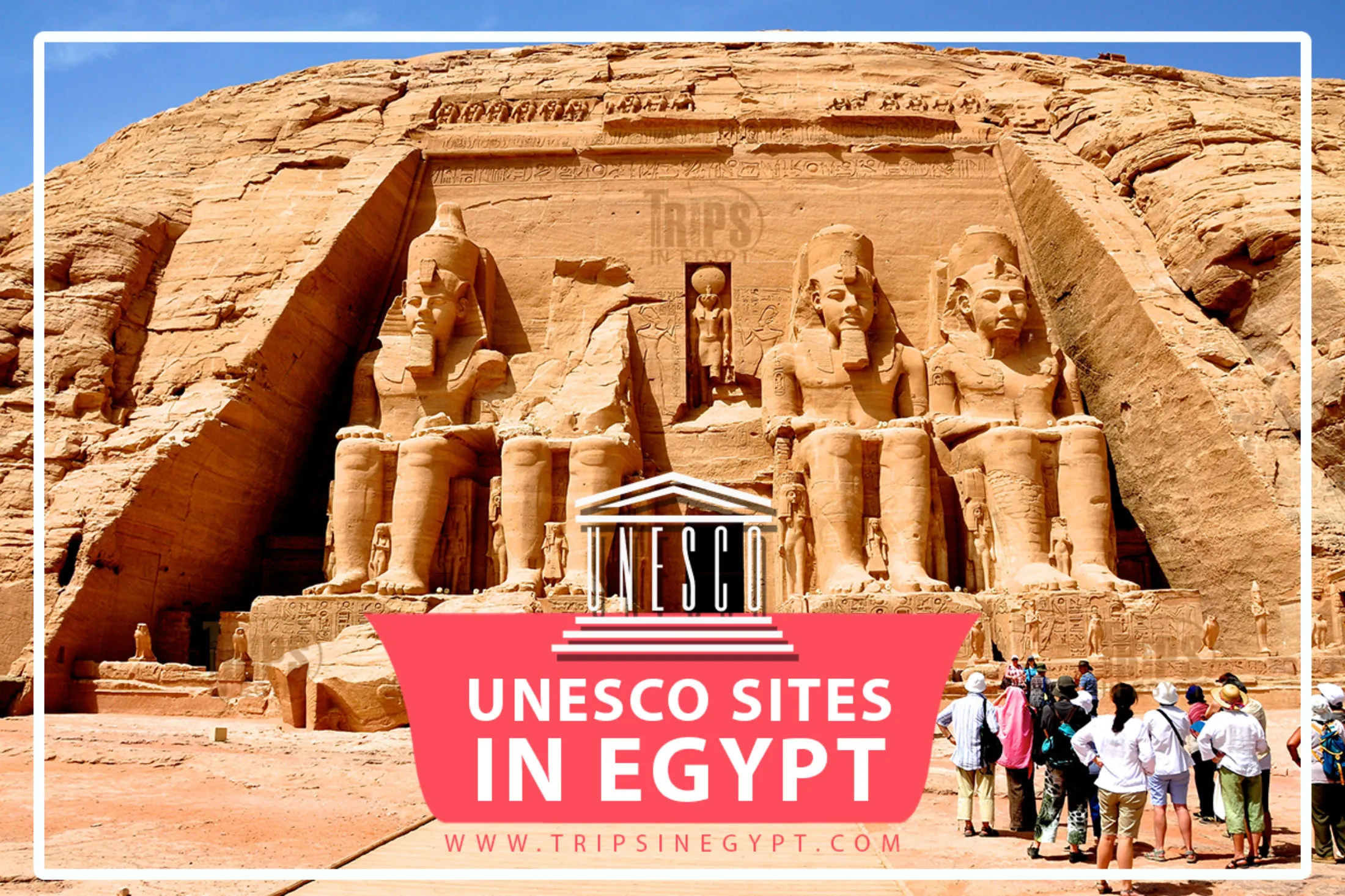 UNESCO World Heritage Sites In Egypt