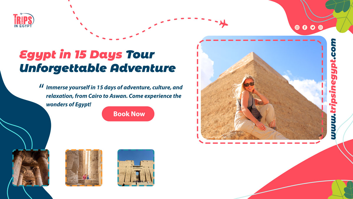 What can you do in egypt in 15 days trips in egypt