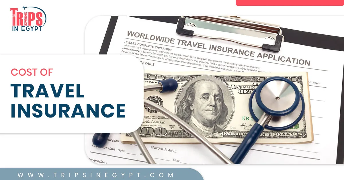 The Travel Insurance Cost - Trips in Egypt