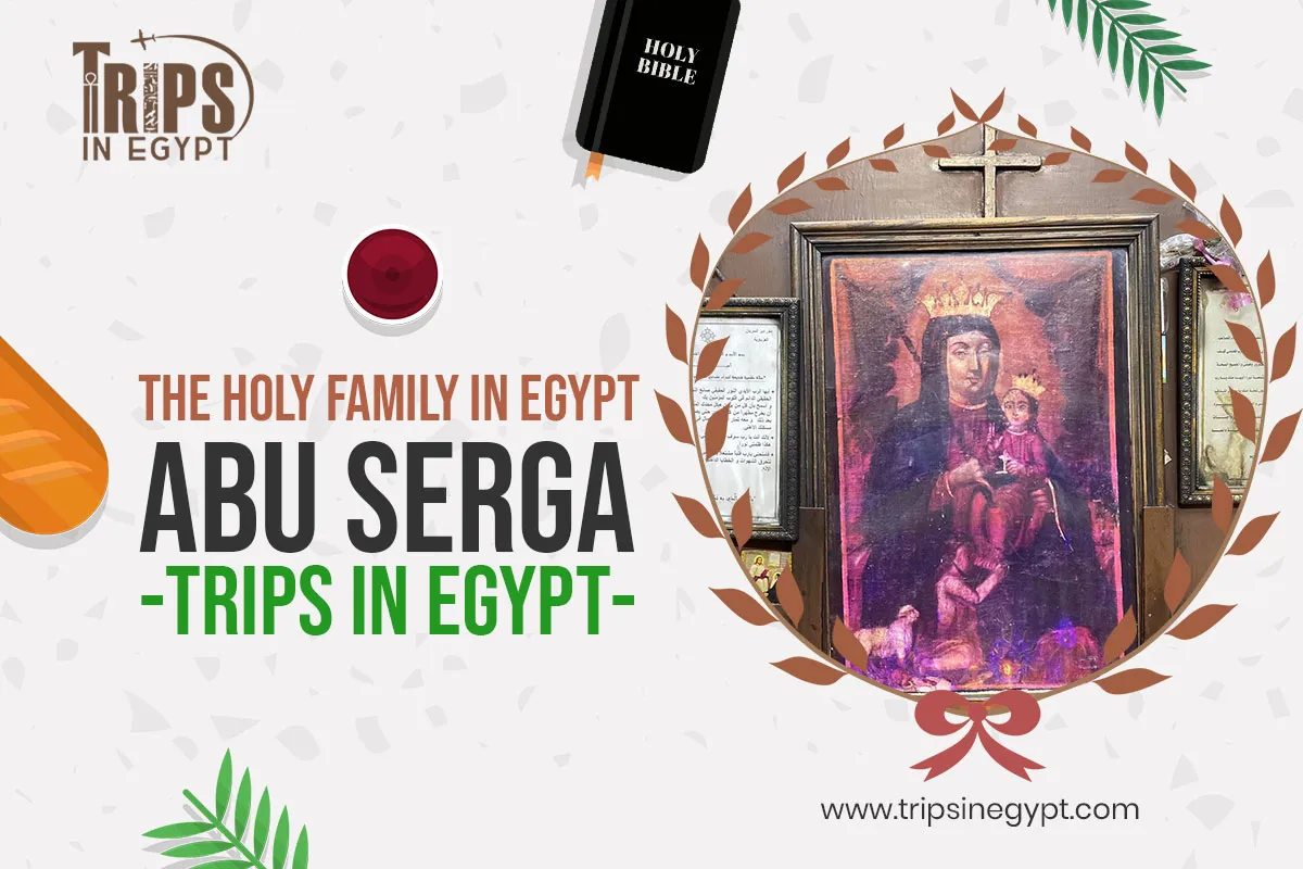 Abu Serga Church - Places Where the Holy Family Stayed in Egypt - Trips in Egypt