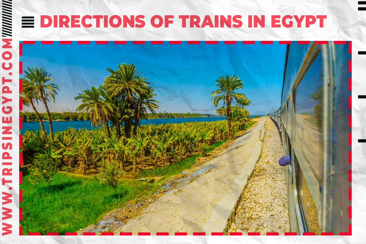Available Directions to Use Trains in Egypt - Trips in Egypt