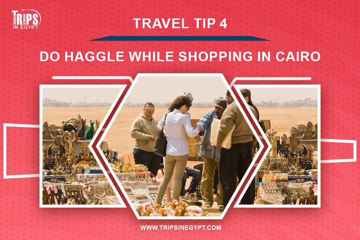 Do Haggle While Shopping in Cairo - Cairo Travel Tips - Trips in Egypt
