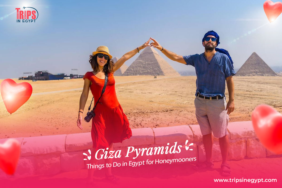 Giza Pyramids - Things to Do in Egypt for Honeymooners - Trips in Egypt