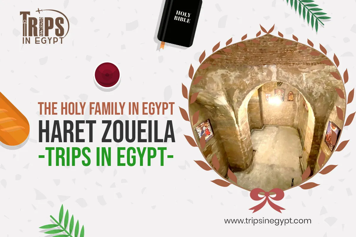 Haret Zoueila - Places Where the Holy Family Stayed in Egypt - Trips in Egypt