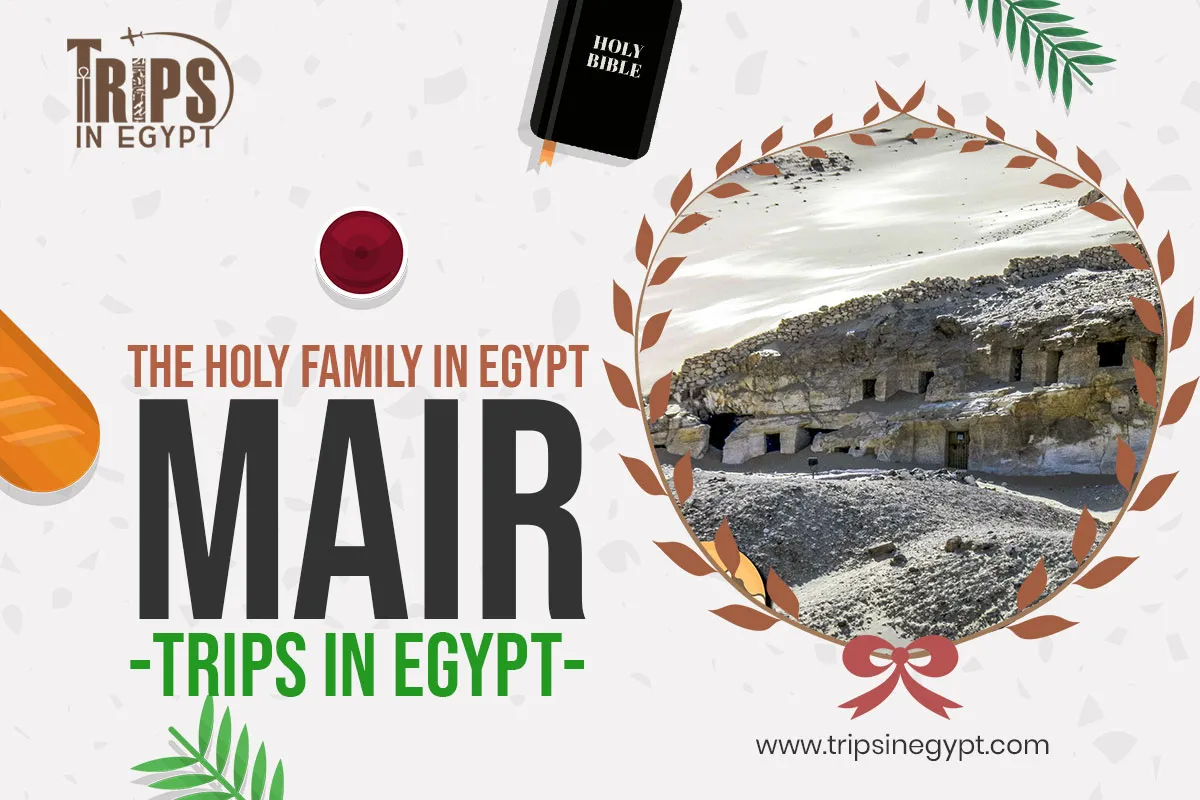 Mair - Places Where the Holy Family Stayed in Egypt - Trips in Egypt