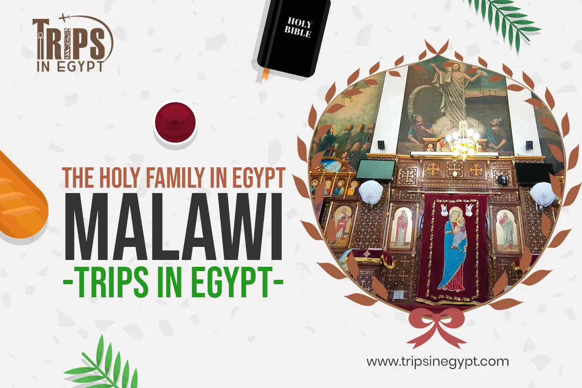 Malawi - Places Where the Holy Family Stayed in Egypt - Trips in Egypt