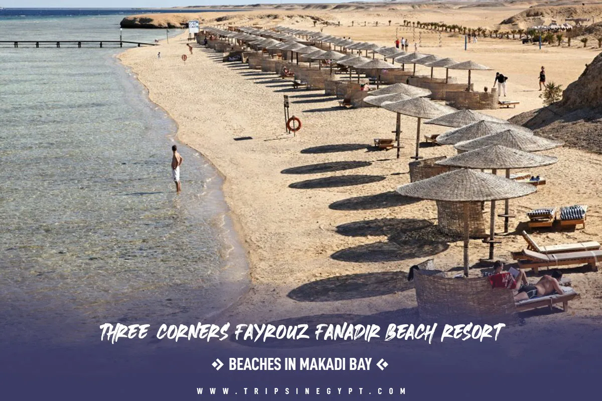 The Three Corners Fayrouz Fanadir Beach Resort - Top Seaside Beaches in Makadi Bay - Trips in Egypt