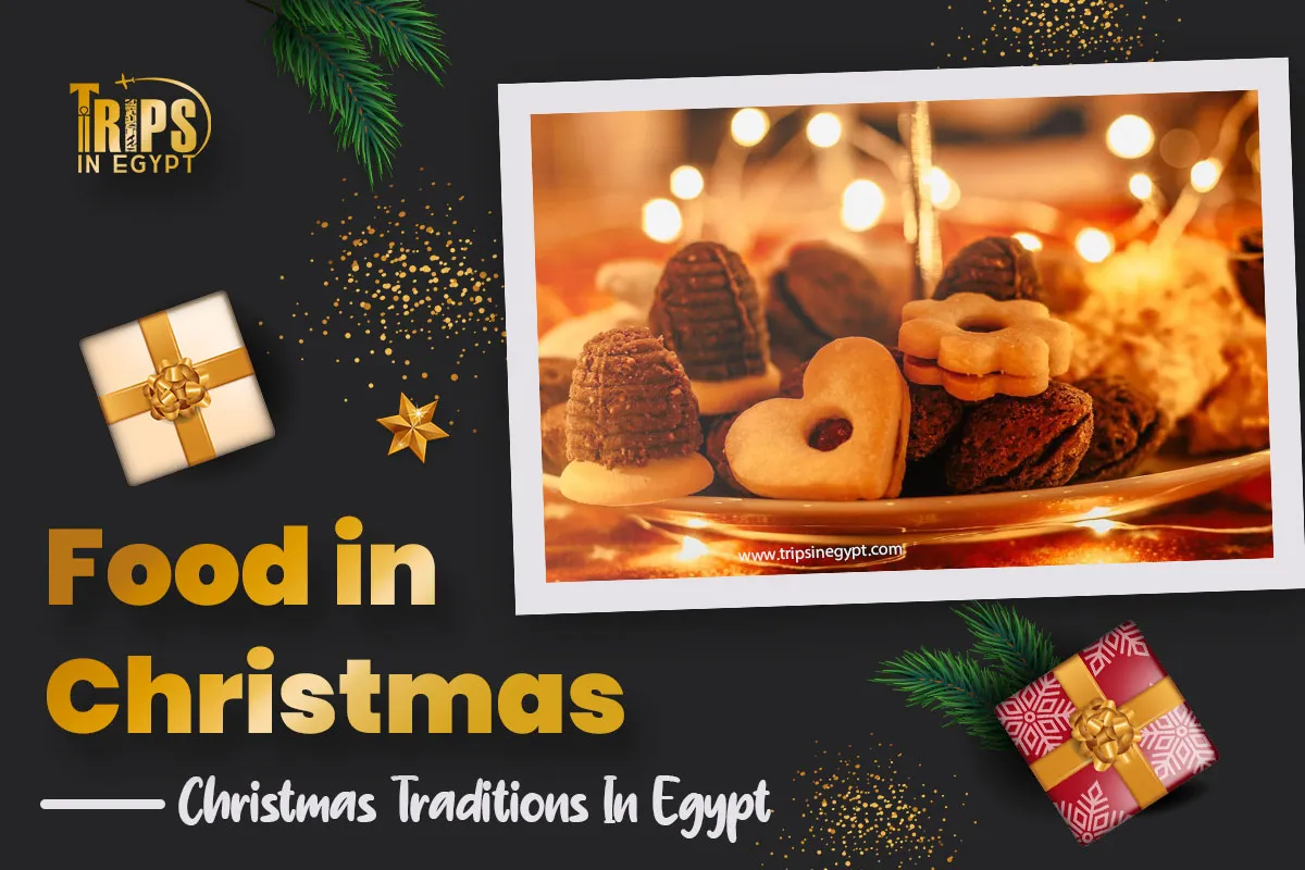 Traditional Christmas Egyptian Food - Trips in Egypt