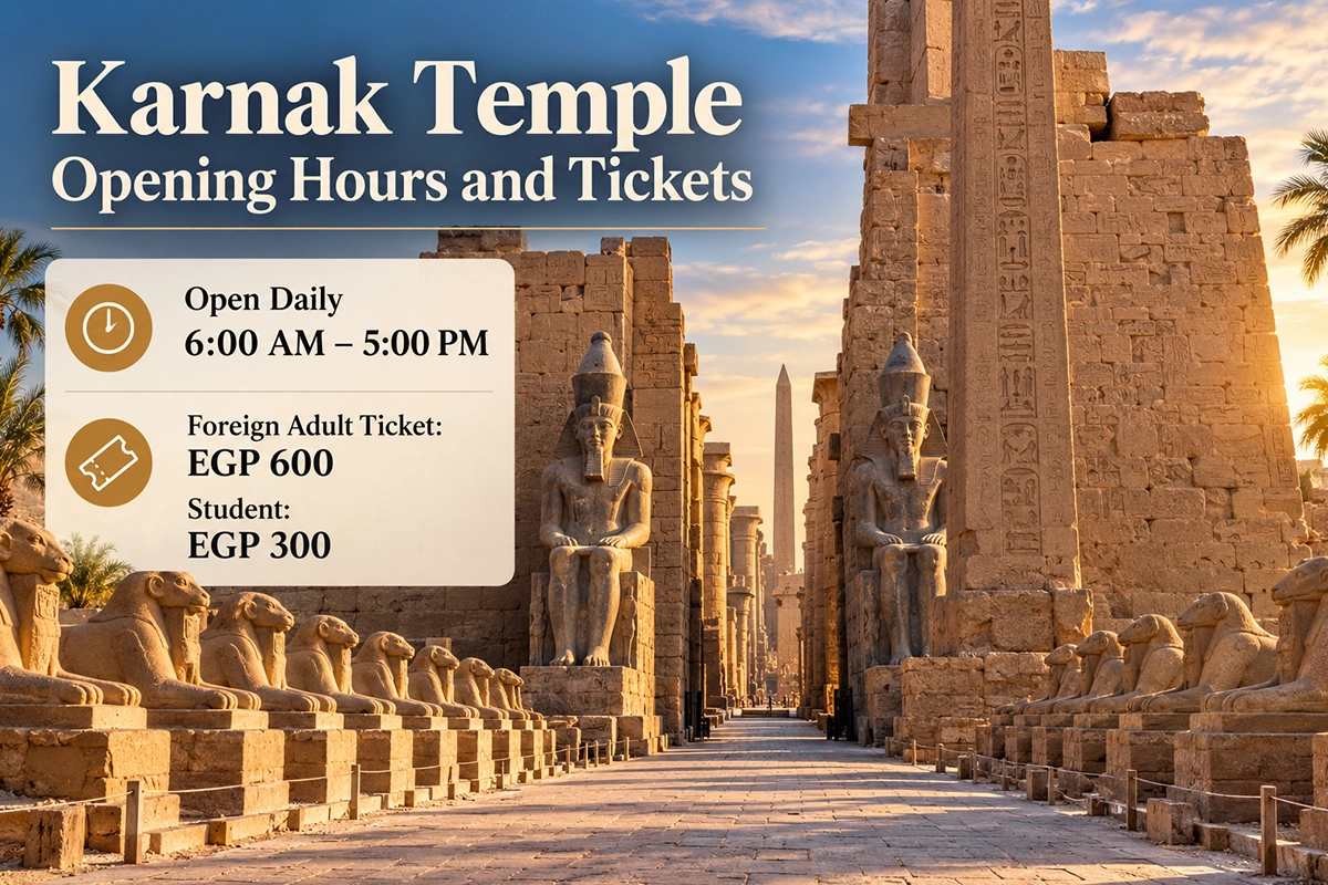 Karnak Temple Opening Hours and Tickets - Trips in Egypt.webp